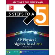 5 Steps To A 5 Ap Physics 2: Algebra-Based 2016 5 Steps To A 5 Ap Physics 2: Algebra-Based 2016