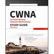 Cwna Certified Wireless Network Administrator Study Guide: Exam Cwna107 5Th Edition Cwna Certified Wireless Network Administrator Study Guide: Exam Cwna107 5Th Edition