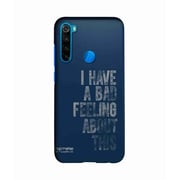 Bad Feeling - Sleek Case for Xiaomi Redmi Note 8 Bad Feeling - Sleek Case for Xiaomi Redmi Note 8