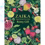 Zaika: Vegan recipes from India Zaika: Vegan recipes from India
