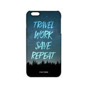Travel Work Save Repeat - Sleek Case for iPhone 6 Plus