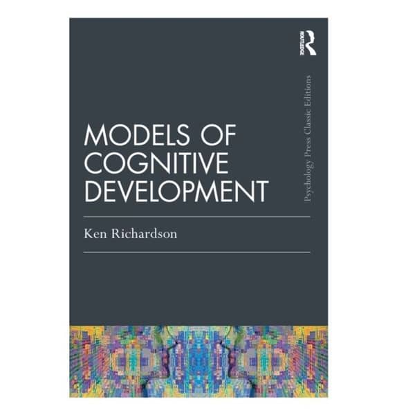 Models Of Cognitive Development Models Of Cognitive Development