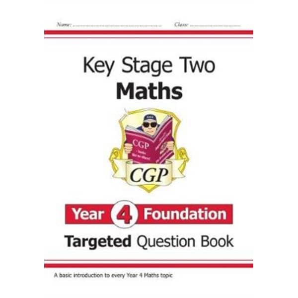 New KS2 Maths Targeted Question Book: Year 4 Foundation