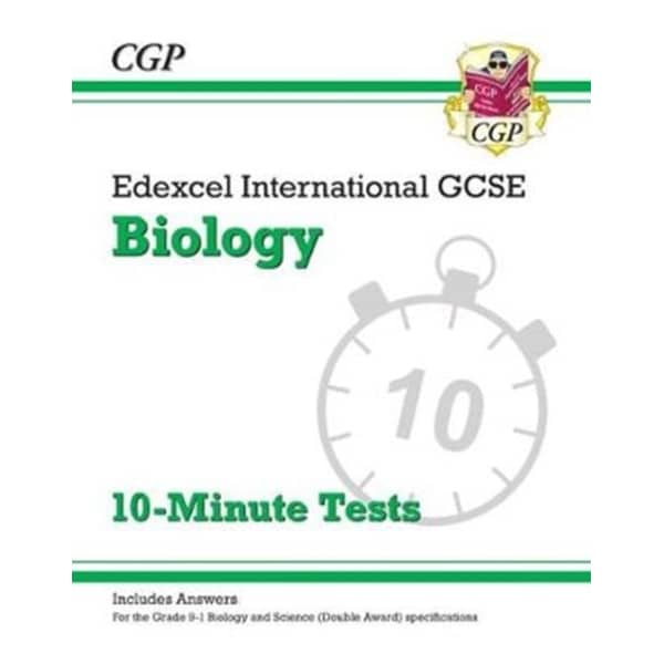 New Grade 9-1 Edexcel International GCSE Biology: 10-Minute Tests (with answers) New Grade 9-1 Edexcel International GCSE Biology: 10-Minute Tests (with answers)