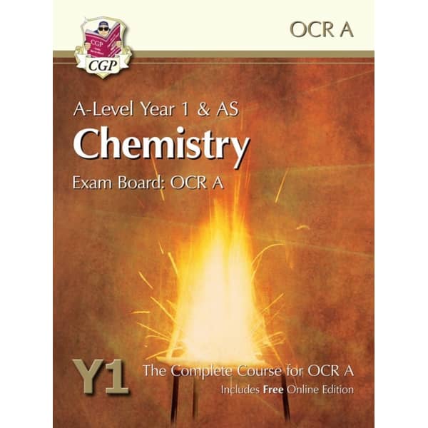A-Level Chemistry for OCR A: Year 1 & AS Student Book with Online Edition A-Level Chemistry for OCR A: Year 1 & AS Student Book with Online Edition