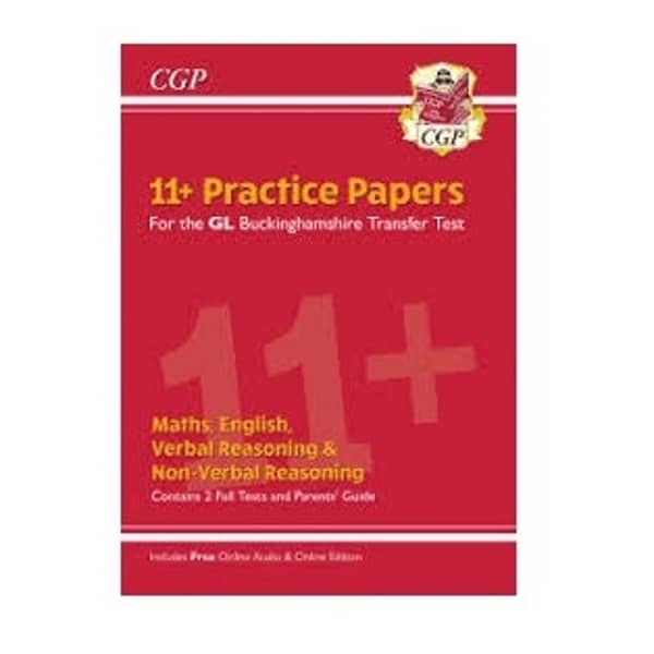 New Buckinghamshire 11+ GL Practice Papers: Secondary Transfer Test (inc Parents' Guide & Online Ed) New Buckinghamshire 11+ GL Practice Papers: Secondary Transfer Test (inc Parents' Guide & Online Ed)