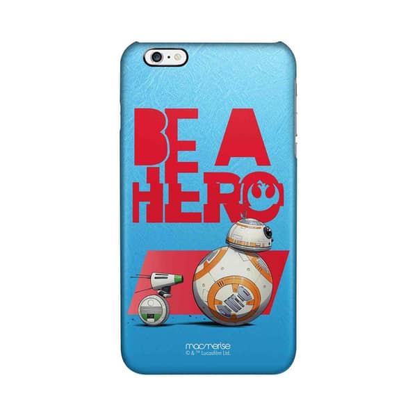 Be A Hero - Sleek Case for iPhone 6S Plus