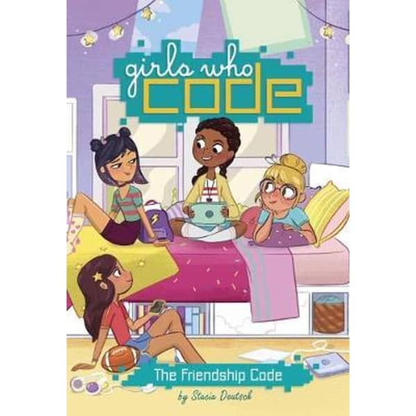 The Friendship Code 1 (Girls Who Code) Book 2017 The Friendship Code 1 (Girls Who Code) Book 2017