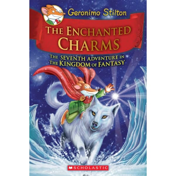 The Enchanted Charms (Geronimo Stilton and the Kingdom of Fantasy #7)