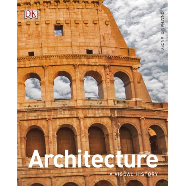 Architecture : A Visual History