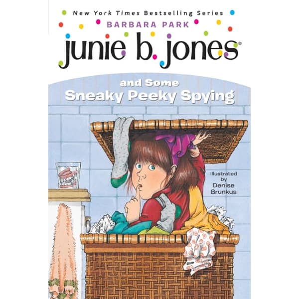 Junie B. Jones #4: Junie B. Jones And Some Sneaky Peeky Spying Junie B. Jones #4: Junie B. Jones And Some Sneaky Peeky Spying