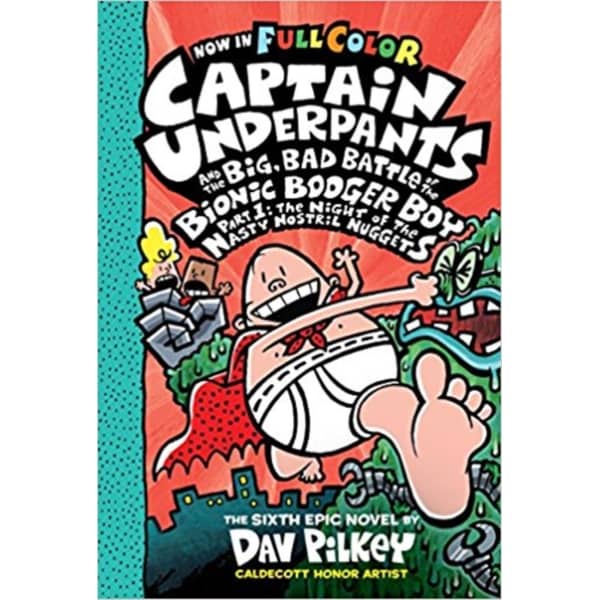Captain Underpants and the Big Bad Battle of the Bionic Booger Boy Part 1: The Night of the Nasty Nostril Nuggets (Color)