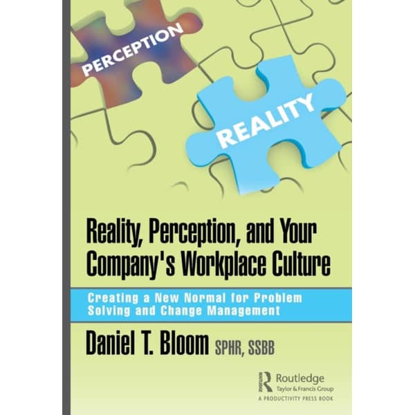 Reality Perception and Your Company's Workplace Culture
