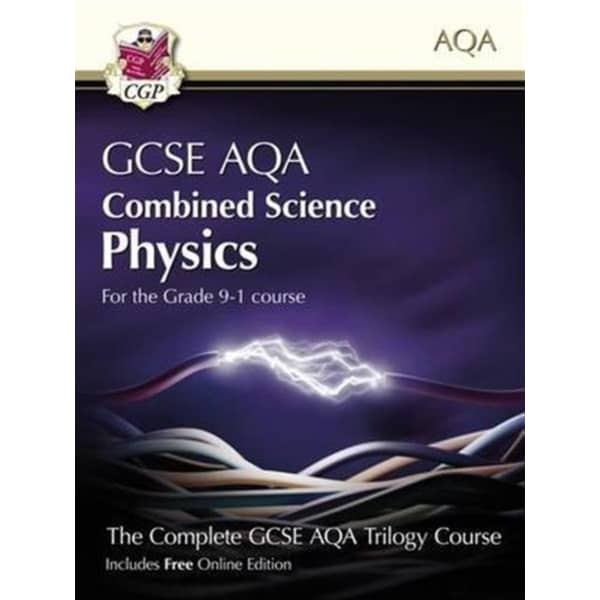 New Grade 9-1 GCSE Combined Science for AQA Physics Student Book with Online Edition