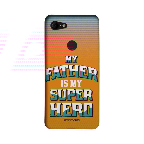 My Father My Superhero - Sleek Case for Google Pixel 3 XL My Father My Superhero - Sleek Case for Google Pixel 3 XL