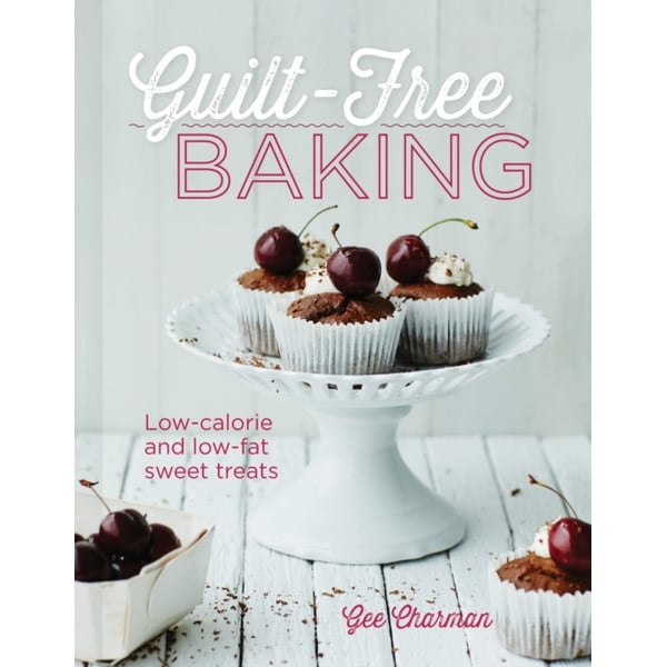 Guilt Free Baking Low Calorie And Low Fat Sweet Treats Price In guilt-free-baking-low-calorie-and-low-fat-sweet-treats-price-in