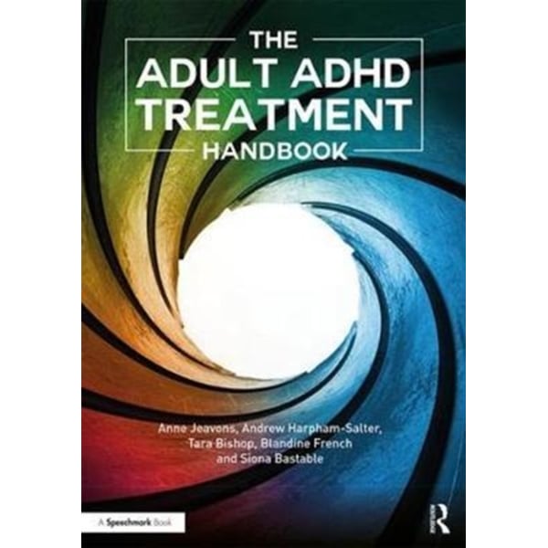 Adult ADHD Treatment Handbook Adult ADHD Treatment Handbook