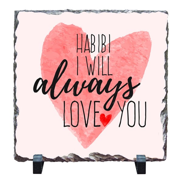 Habibi I Will Always Love You - Stone Print