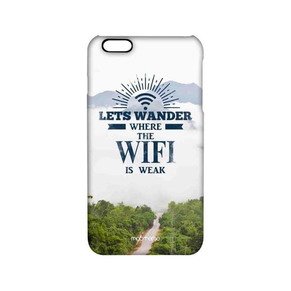 Macmerise Wander Without Wifi - Sleek Phone Case For Iphone 6s Plus