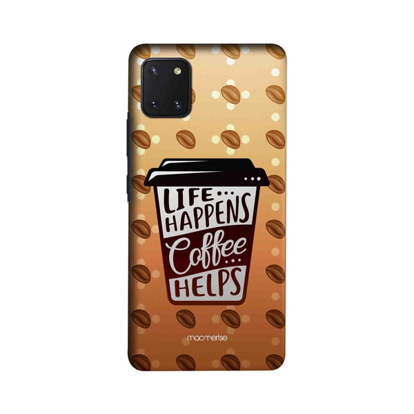 Macmerise Life Happens Coffee Helps - Sleek Case For Samsung Note10 Lite Macmerise Life Happens Coffee Helps - Sleek Case For Samsung Note10 Lite